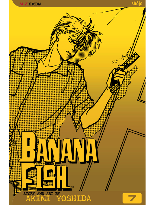 Title details for Banana Fish, Volume 7 by Akimi Yoshida - Wait list